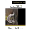 Reflections on Life in the San Juan Islands