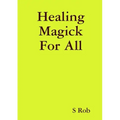 Healing Magick For All