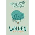 Walden: Life in the Woods: Life in the Woods