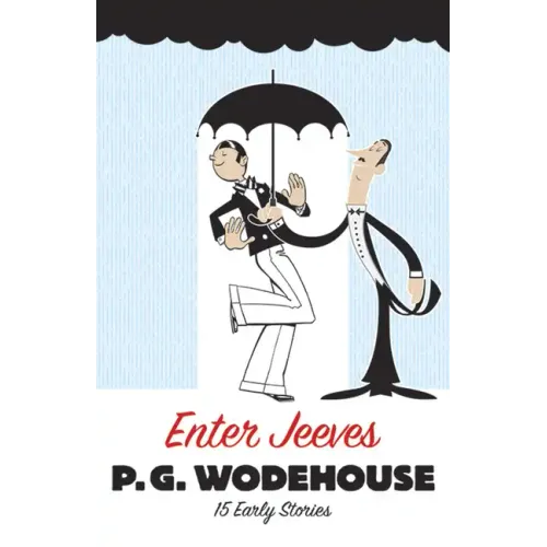 Enter Jeeves: 15 Early Stories