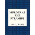 Murder at the Pyramids: The Captivating Historical Whodunnit Set in Egypt