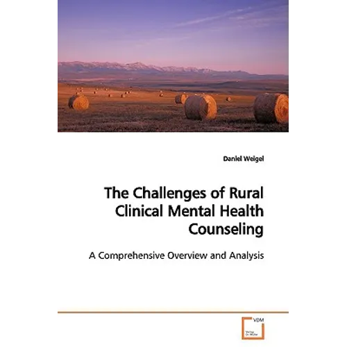 The Challenges of Rural Clinical Mental Health Counseling