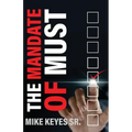 The Mandate of Must