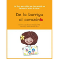 De la Barriga al Corazón: Un libro para niños que han perdido un hermanito antes de nacer
