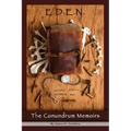 E.D.E.N.: The Conundrum Memoirs