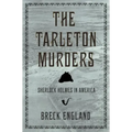 The Tarleton Murders: Sherlock Holmes in America (British Mystery and Suspense Book)