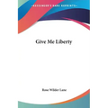 Give Me Liberty