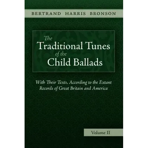 The Traditional Tunes of the Child Ballads, Vol 2
