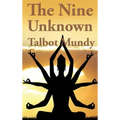 The Nine Unknown