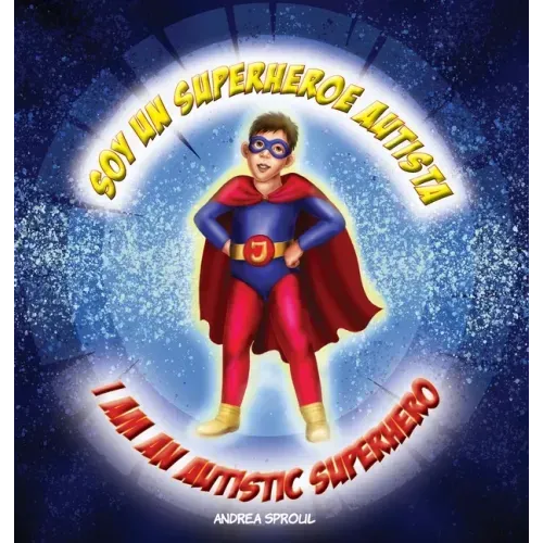 Soy un Superheroe Autista / I am an Autistic Superhero