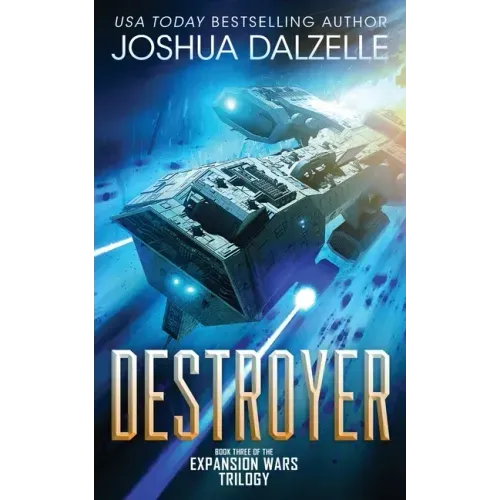 Destroyer: Book Three of the Expansion Wars Trilogy