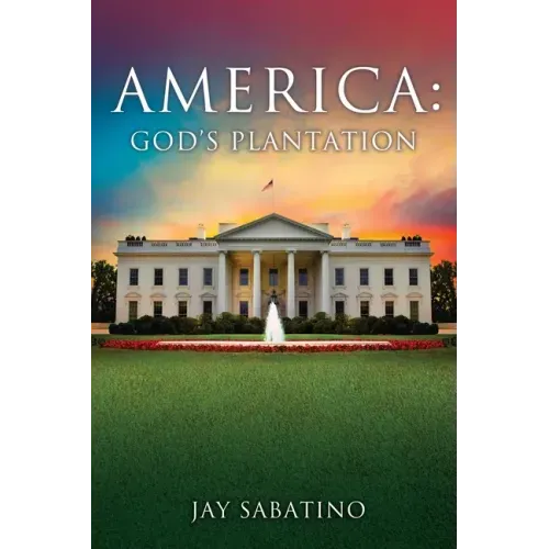 America: God's Plantation
