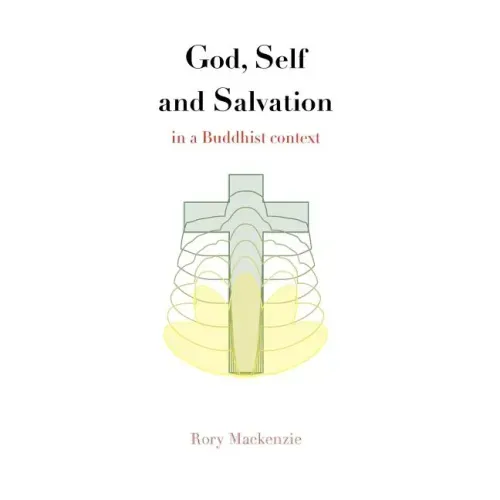 God, Self and Salvation in a Buddhist Context