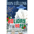 Holiday Hope: Ten Stories of Starships, Snowfall, Science Fiction, and Wonder