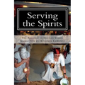 Serving the Spirits: The Religion of Haitian Vodou