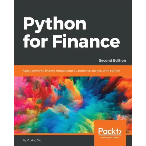 Python for Finance - Second Edition: Apply powerful finance models and quantitative analysis with Python
