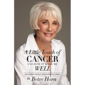 A Little Touch of Cancer and How It Made Me Well: one woman's travels through ovarian cancer