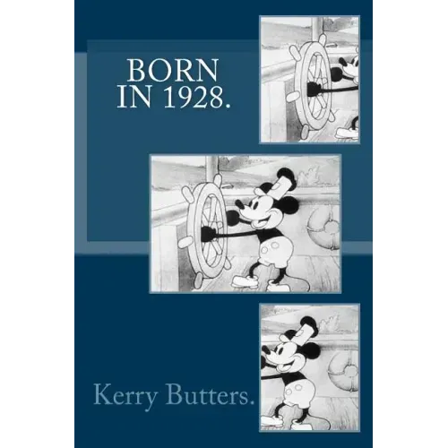 Born in 1928. Birthday Nostalgia.
