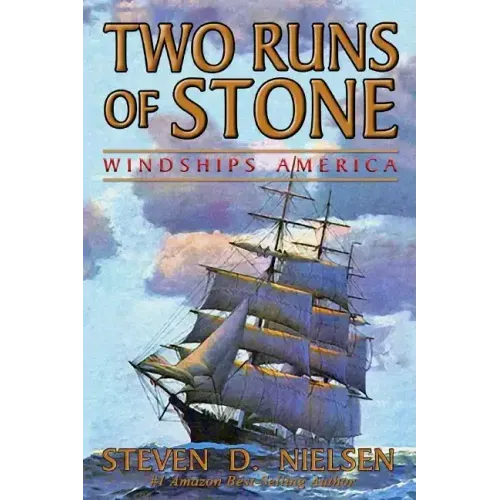 Two Runs of Stone "Windships America"