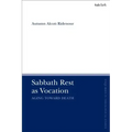 Sabbath Rest as Vocation: Aging Toward Death
