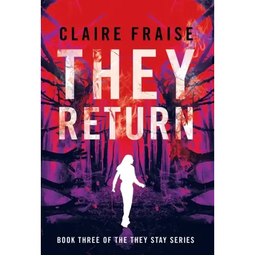 They Return: Book 3 of the They Stay Series