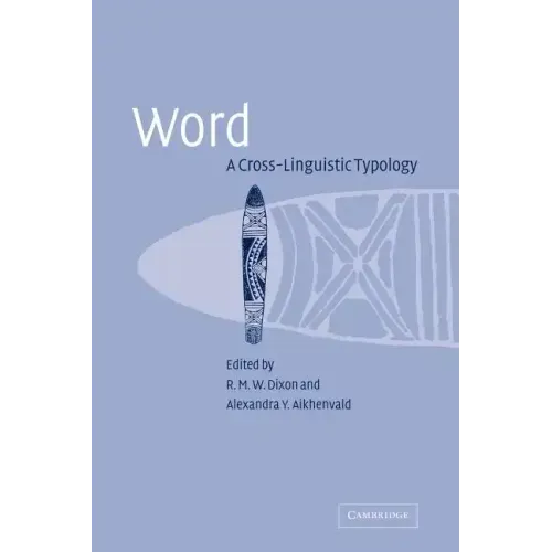 Word: A Cross-Linguistic Typology