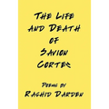 The Life and Death of Savion Cortez