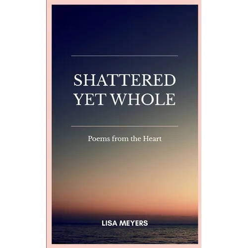 Shattered Yet Whole