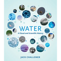 Water: A Visual and Scientific History