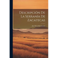 Descripción de la Serranía de Zacatecas