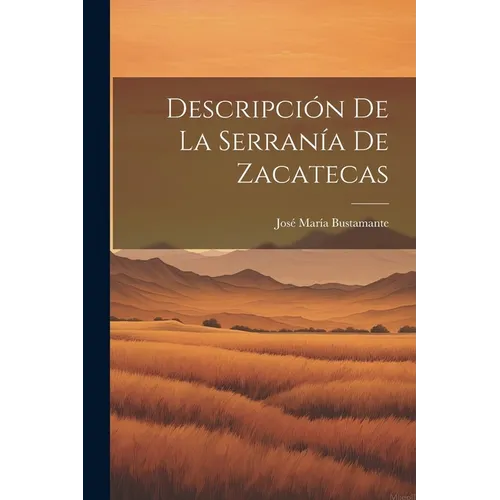 Descripción de la Serranía de Zacatecas