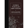 Cicero's Tusculan Disputations