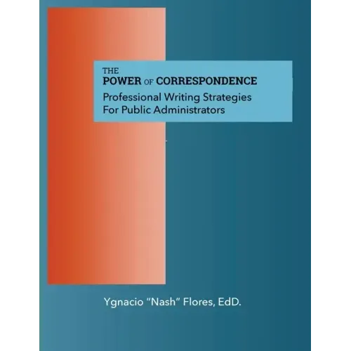 The Power of Communication: Professional Writing Strategies for Public Administrators