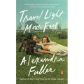 Travel Light, Move Fast