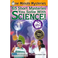 65 Short Mysteries You Solve with Science!
