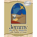 Jemmy And The Little Spider Of Hope