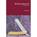 Knifemaking 2.0