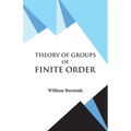 Theory of Groups of Finite Order