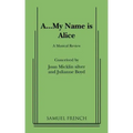 A...My Name Is Alice