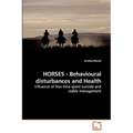HORSES - Behavioural disturbances and Health