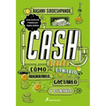 Dinero: Cómo Ganarlo, Ahorrarlo, Gastarlo Y Donarlo / Cash: How to Earn It, Save It, Spend It, Grow It, Give It
