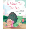 A Friend Til the End