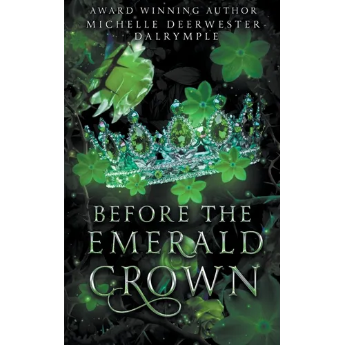 Before the Emerald Crown