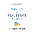 Farming, for Real Estate Agents