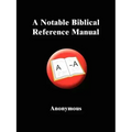 A Notable Biblical Reference Manual