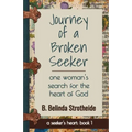 Journey of a Broken Seeker: one woman's search for the heart of God