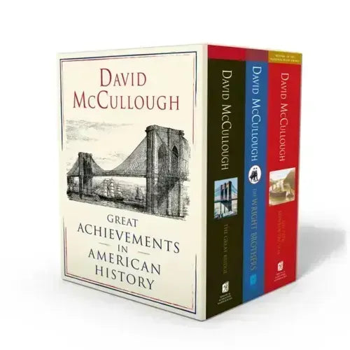 David McCullough: Great Achievements in American History: The Great Bridge, the Path Between the Seas, and the Wright Brothers