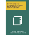 Letters of Jakob Schramm and Family from Indiana to Germany in 1836