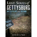 Lost Souls of Gettysburg: Battlefields and Beyond