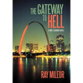 The Gateway to Hell: A Mike Shannon Novel